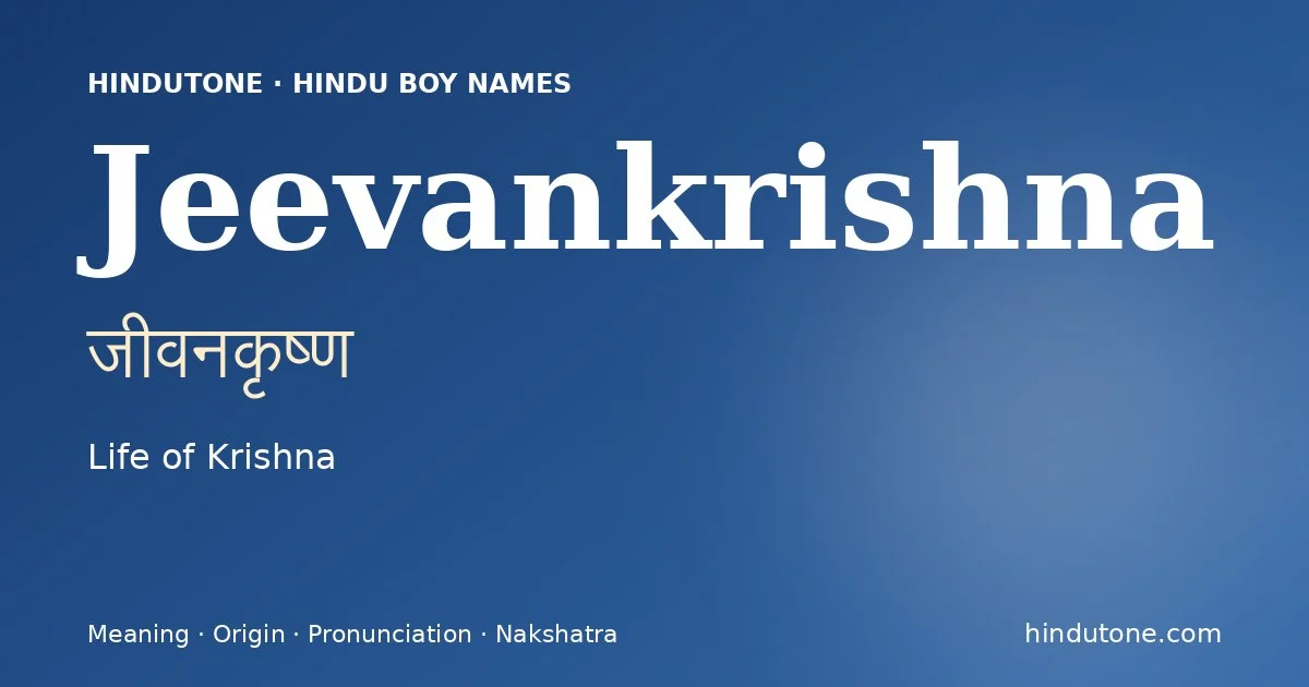 Jeevankrishna — Hindu Boy Names with J
