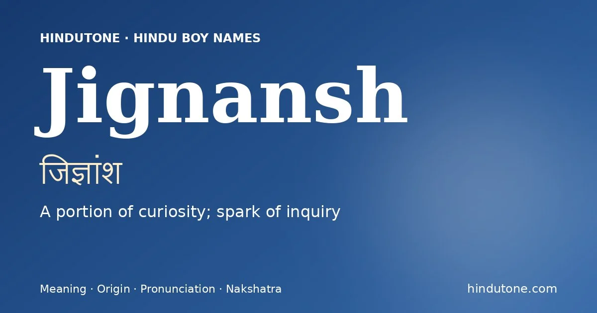 Jignansh — Hindu Boy Names with J