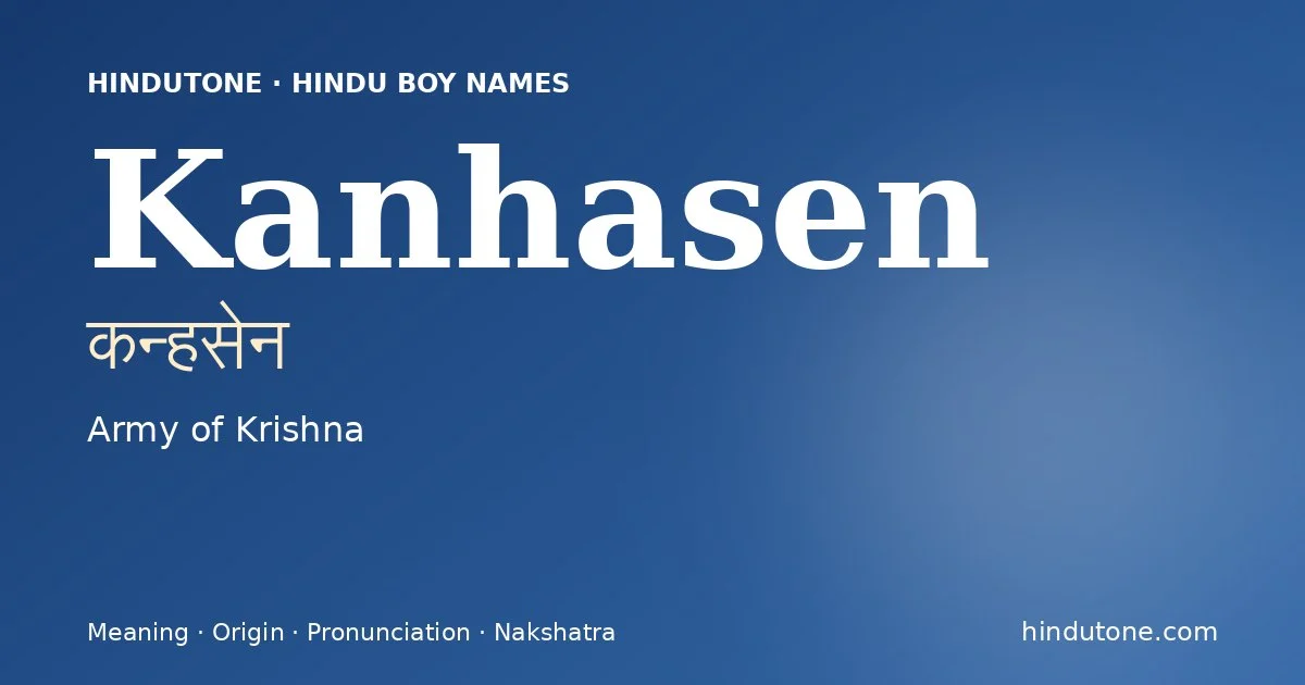 Kanhasen — Hindu Boy Names with K