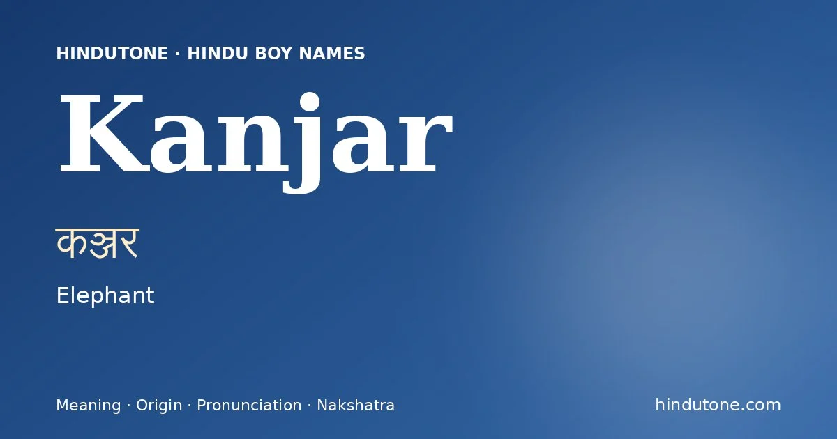 Kanjar — Hindu Boy Names with K