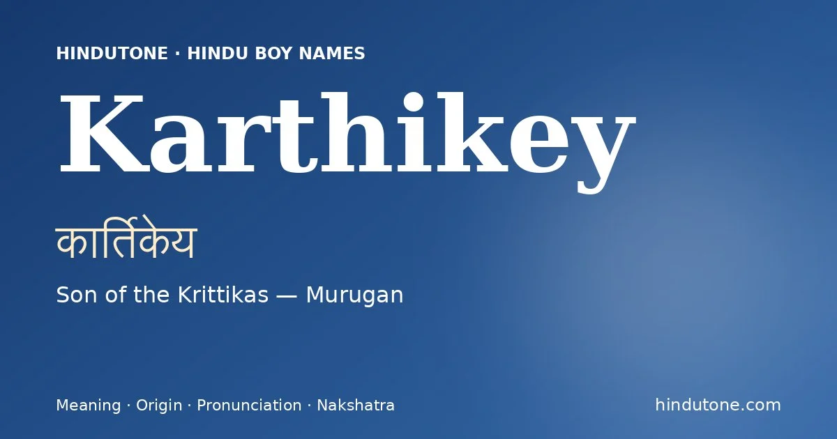 Karthikey — Hindu Boy Names with K