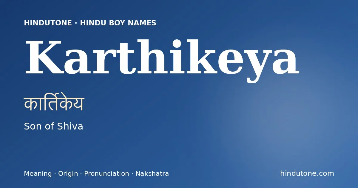 Karthikeya — Hindu Boy Names with K