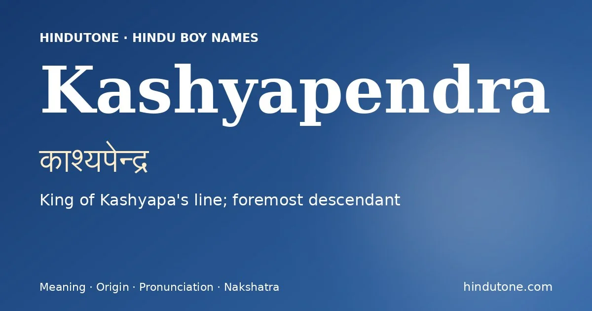 Kashyapendra — Hindu Boy Names with K
