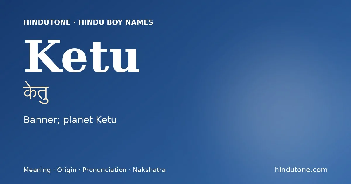 Ketu — Hindu Boy Names with K