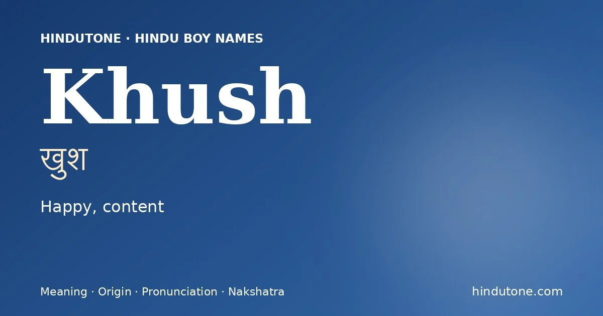 Khush — Hindu Boy Names with K