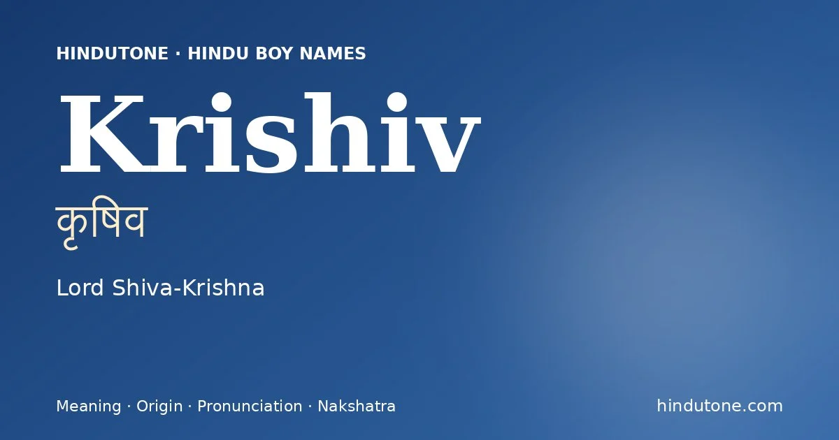 Krishiv — Hindu Boy Names with K