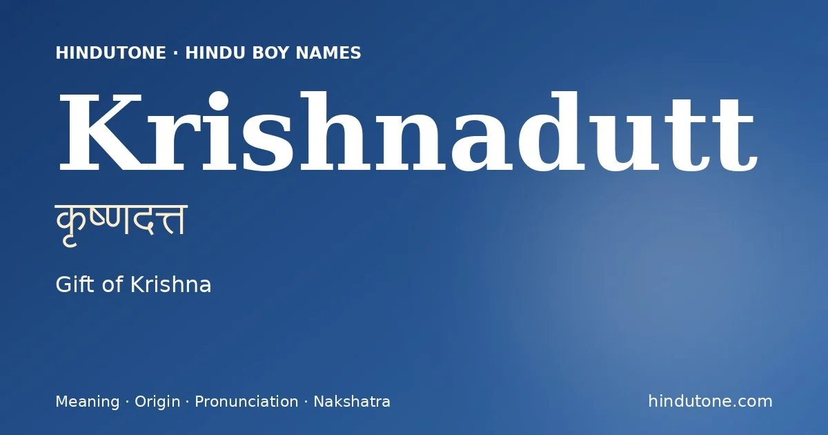 Krishnadutt — Hindu Boy Names with K