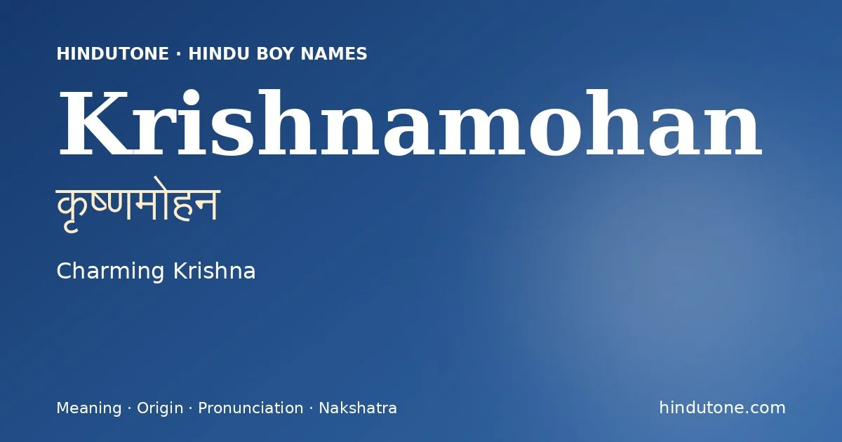 Krishnamohan — Hindu Boy Names with K