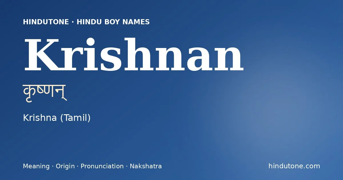 Krishnan — Hindu Boy Names with K