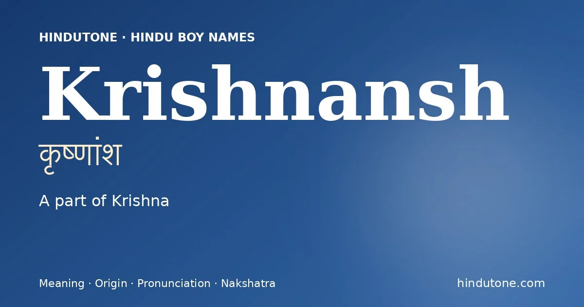 Krishnansh — Hindu Boy Names with K
