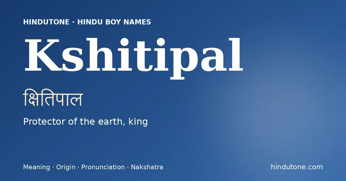 Kshitipal — Hindu Boy Names with K