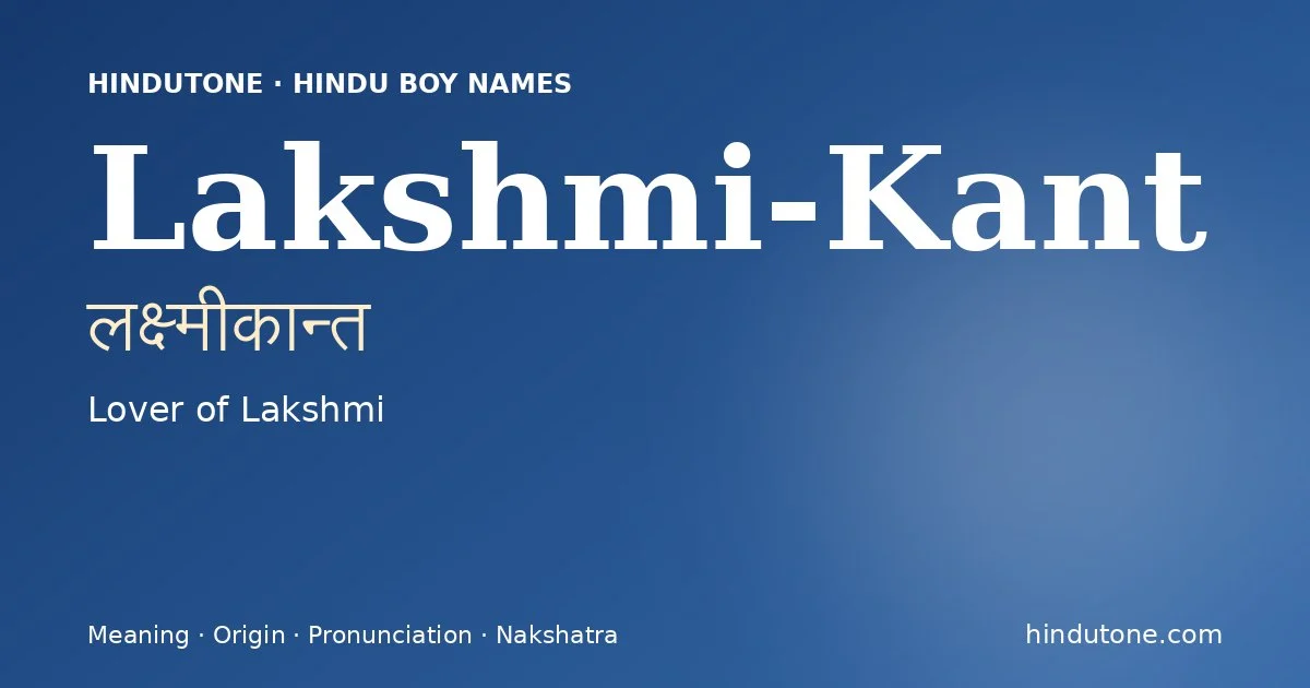 Lakshmi-Kant — Hindu Boy Names with L