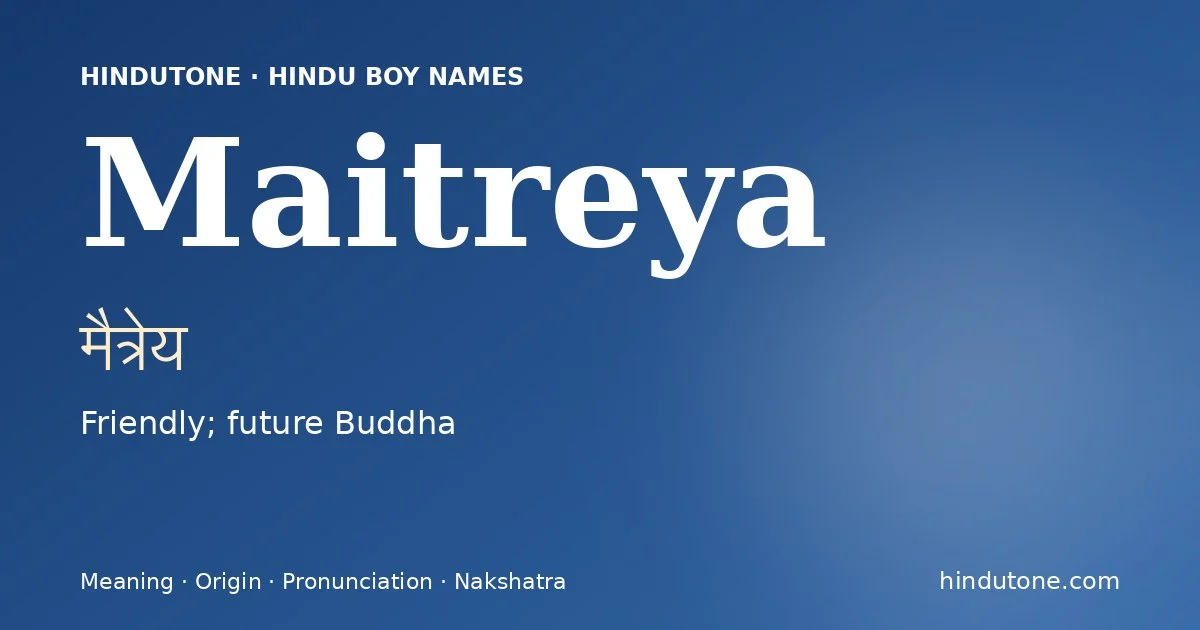 Maitreya — Hindu Boy Names with M