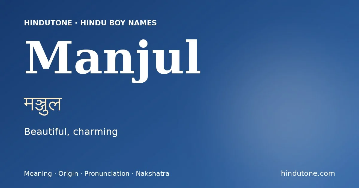 Manjul — Hindu Boy Names with M