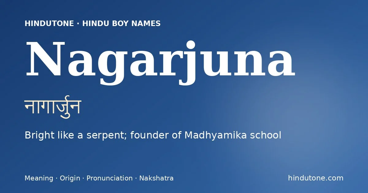 Nagarjuna — Hindu Boy Names with N