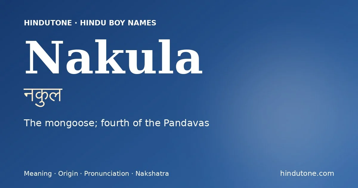 Nakula — Hindu Boy Names with N