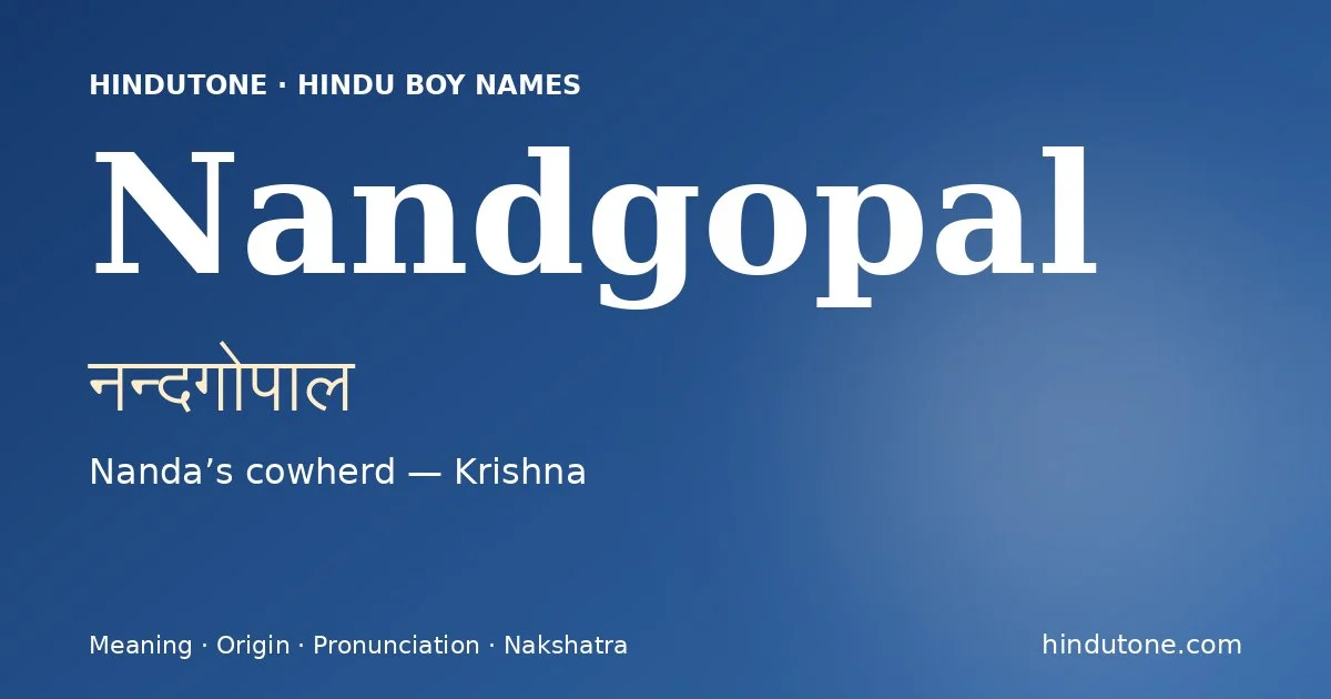 Nandgopal — Hindu Boy Names with N
