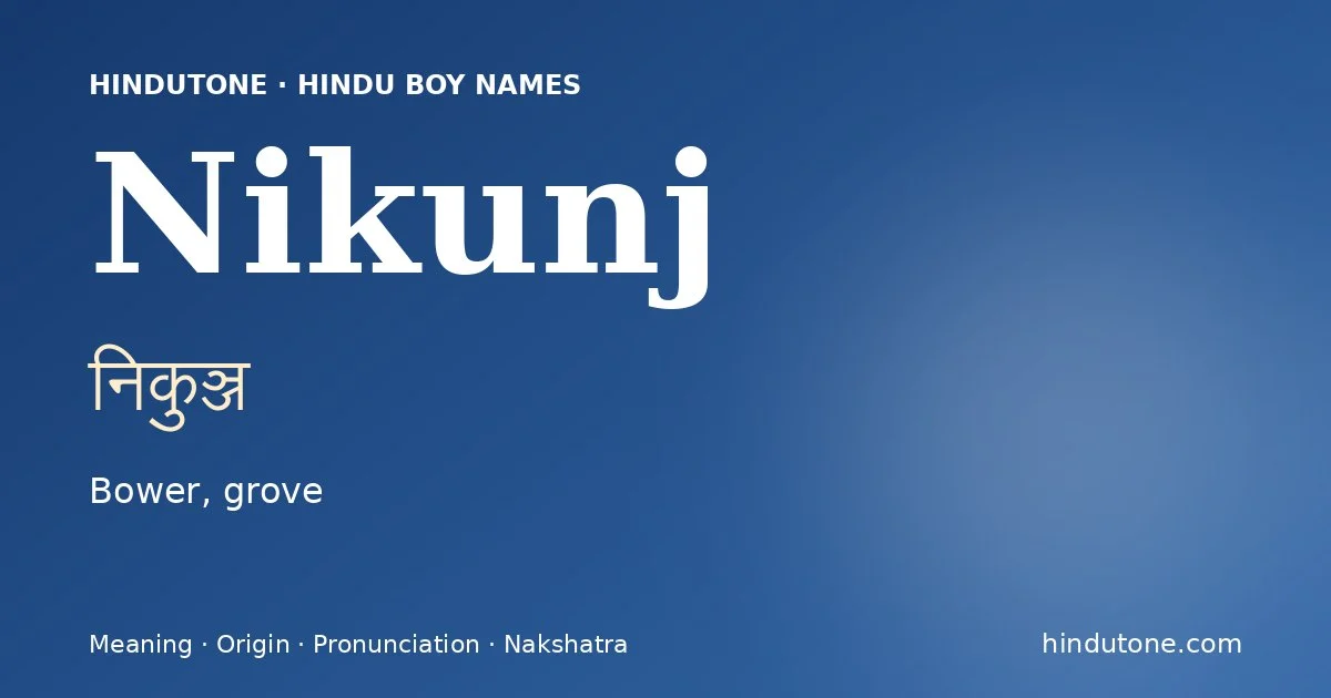 Nikunj — Hindu Boy Names with N