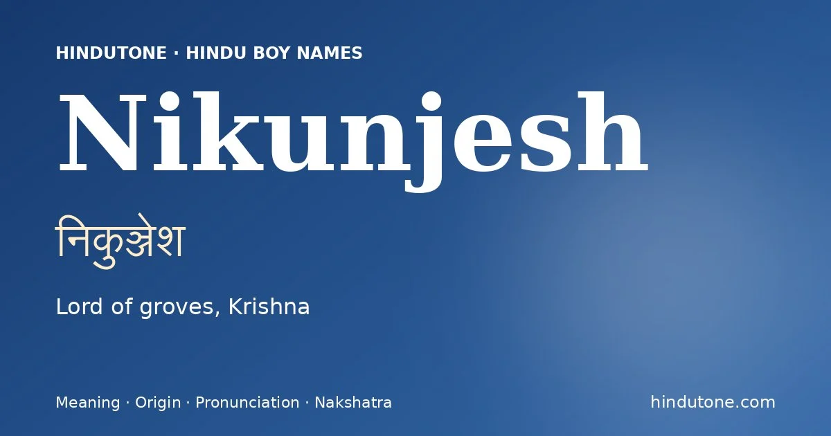 Nikunjesh — Hindu Boy Names with N