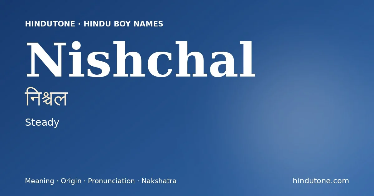 Nishchal — Hindu Boy Names with N