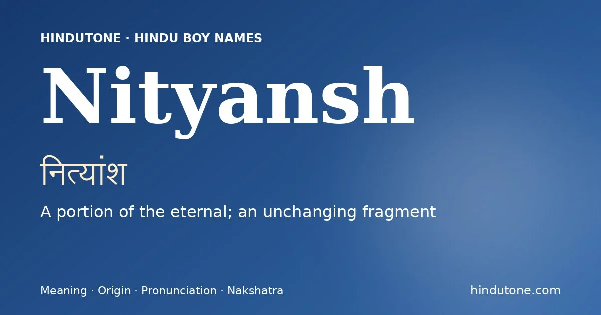 Nityansh — Hindu Boy Names with N