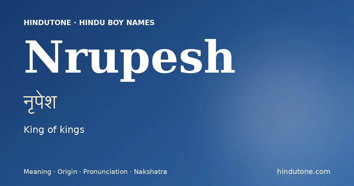 Nrupesh — Hindu Boy Names with N