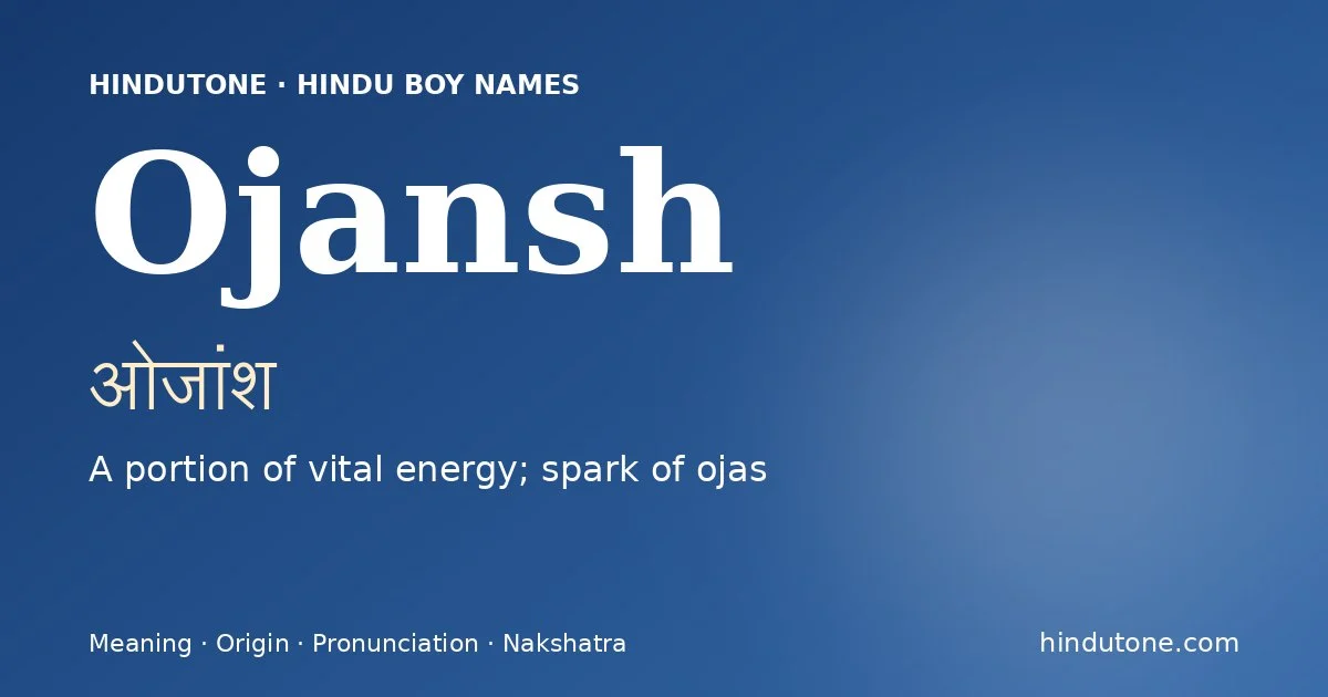 Ojansh — Hindu Boy Names with O