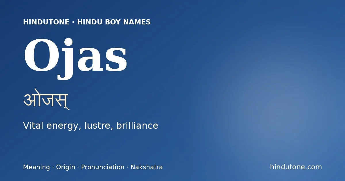 Ojas — Hindu Boy Names with O