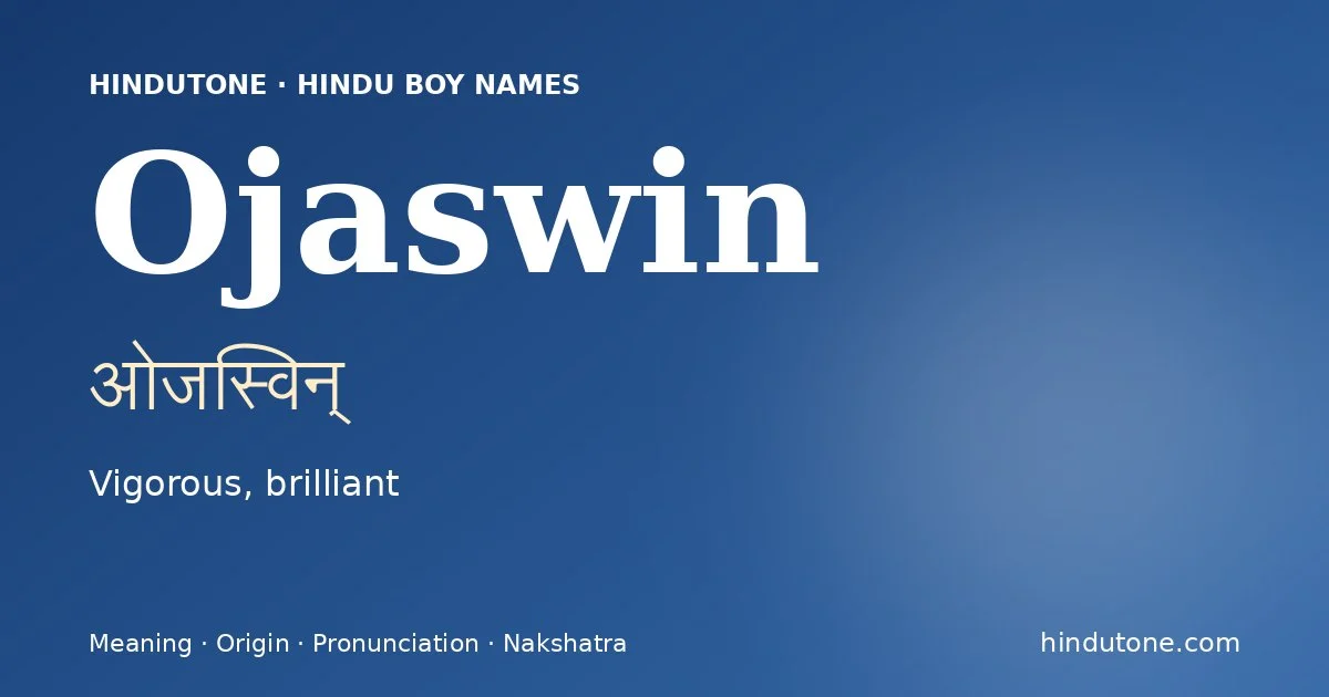 Ojaswin — Hindu Boy Names with O