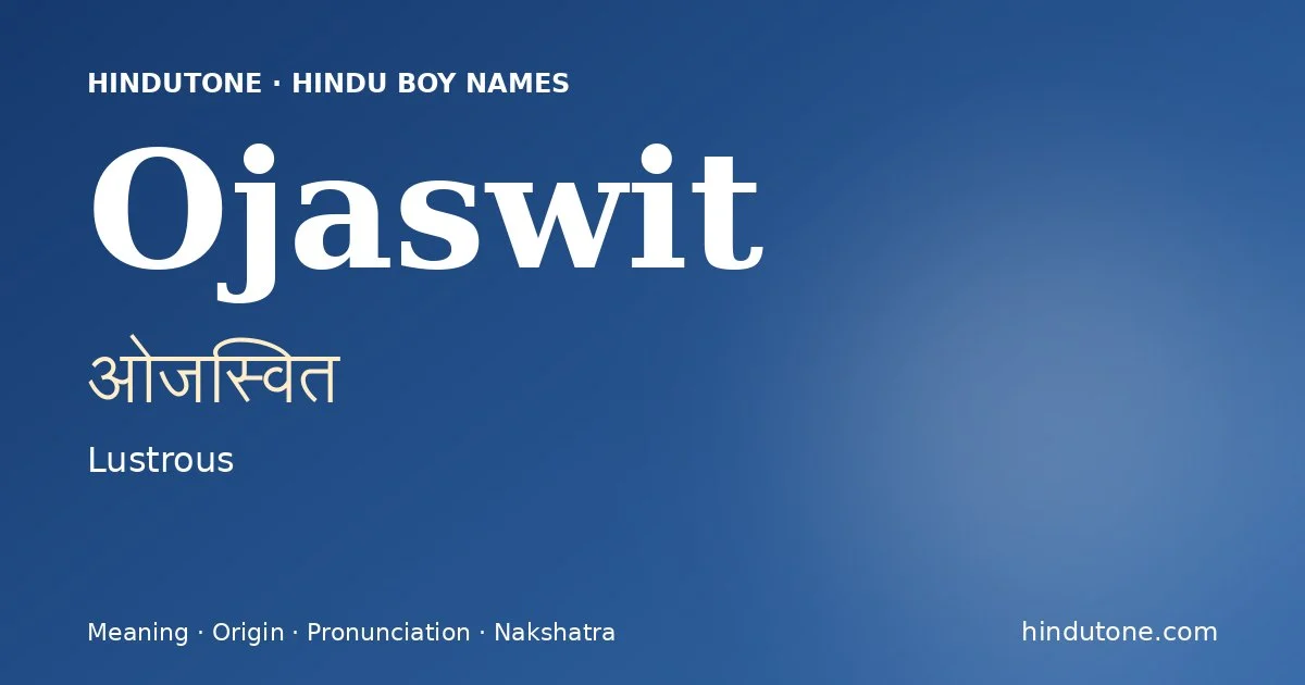 Ojaswit — Hindu Boy Names with O