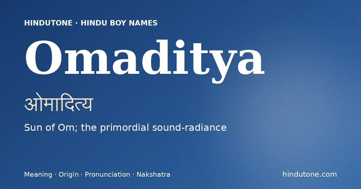 Omaditya — Hindu Boy Names with O