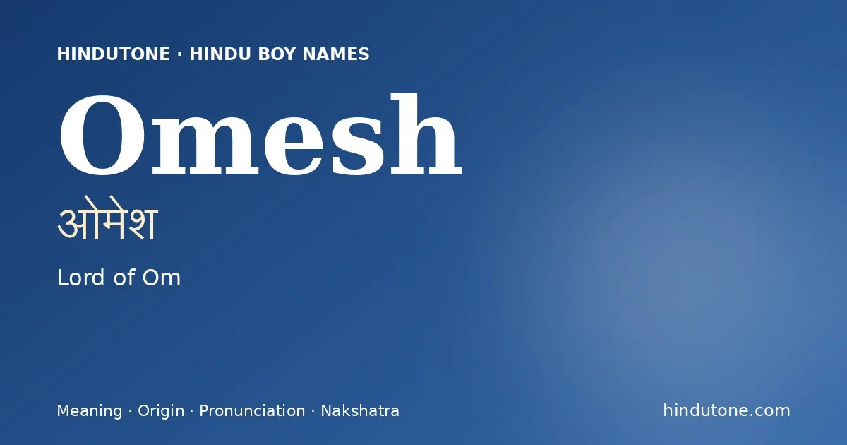 Omesh — Hindu Boy Names with O