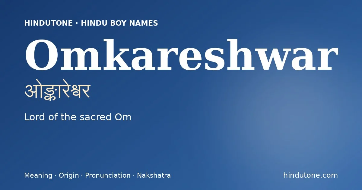 Omkareshwar — Hindu Boy Names with O