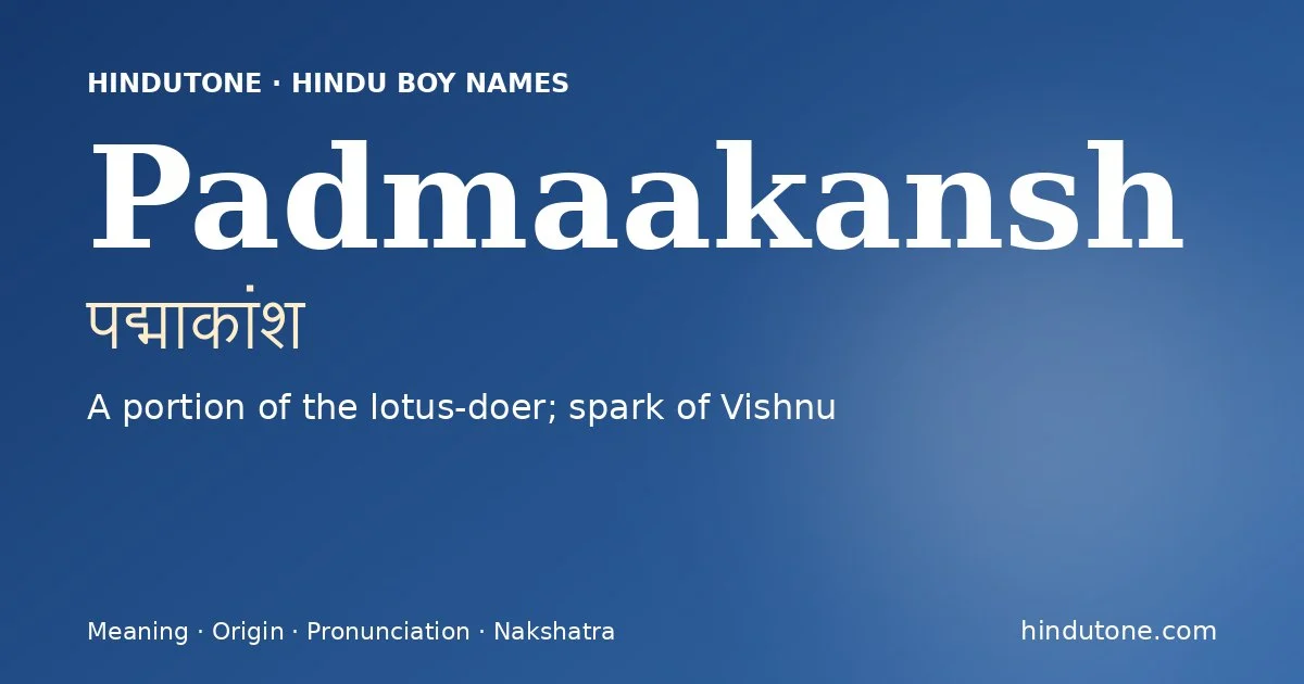 Padmaakansh — Hindu Boy Names with P