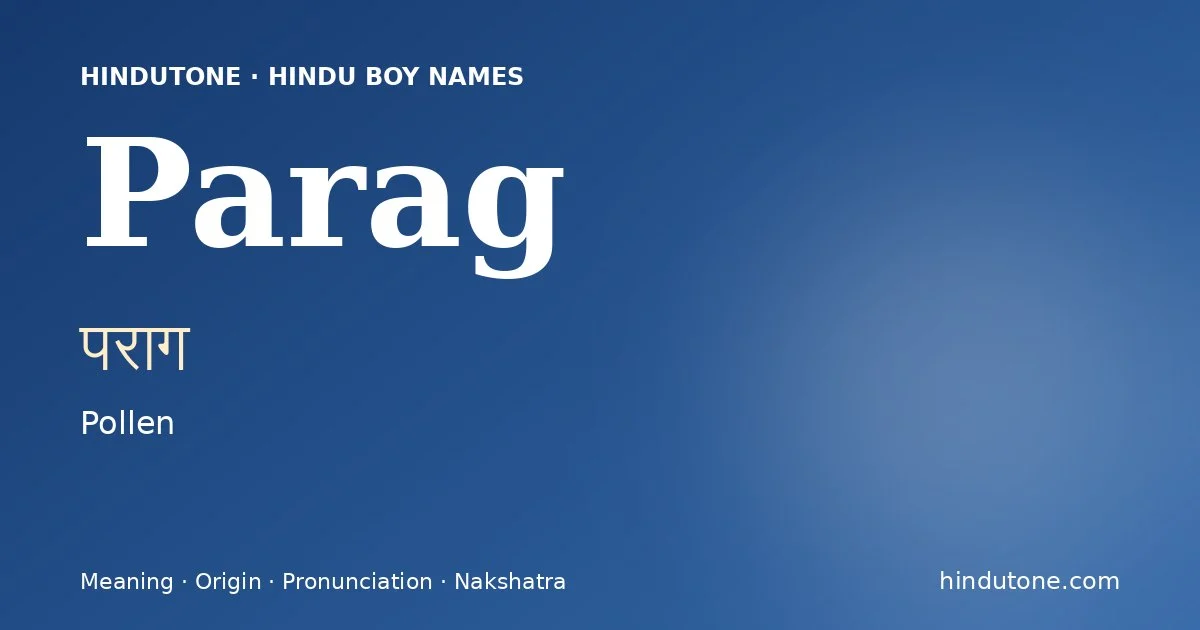 Parag (पराग) — Hindu boy name meaning “Pollen”