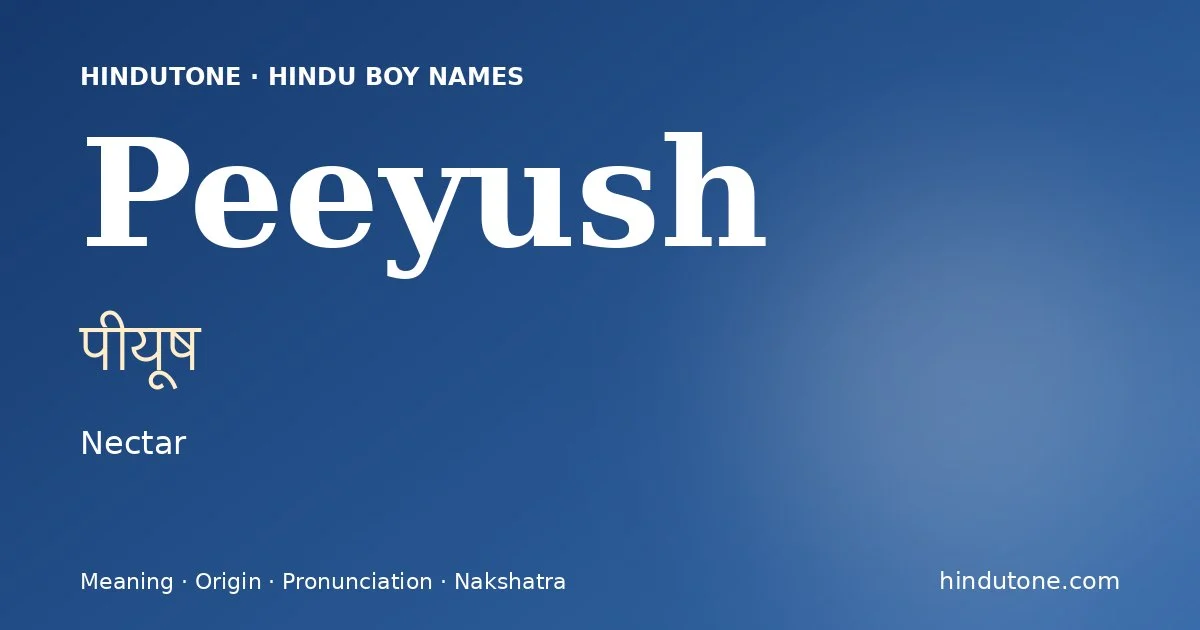 Peeyush — Hindu Boy Names with P
