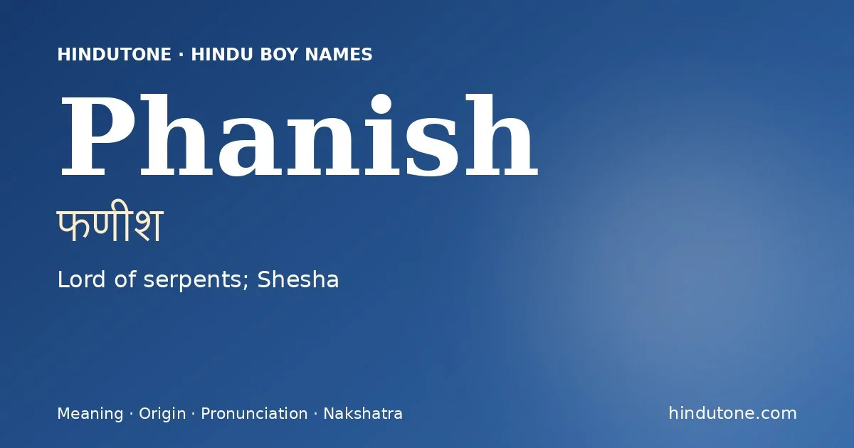 Phanish — Hindu Boy Names with P
