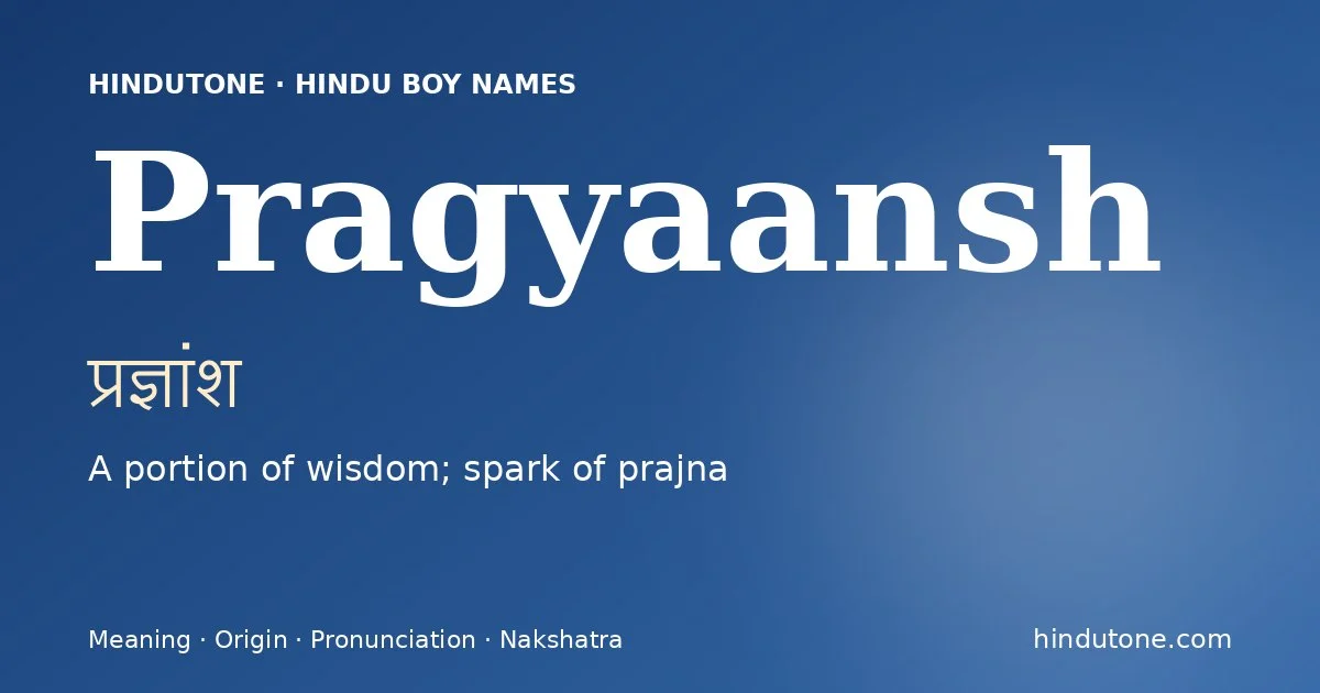 Pragyaansh — Hindu Boy Names with P