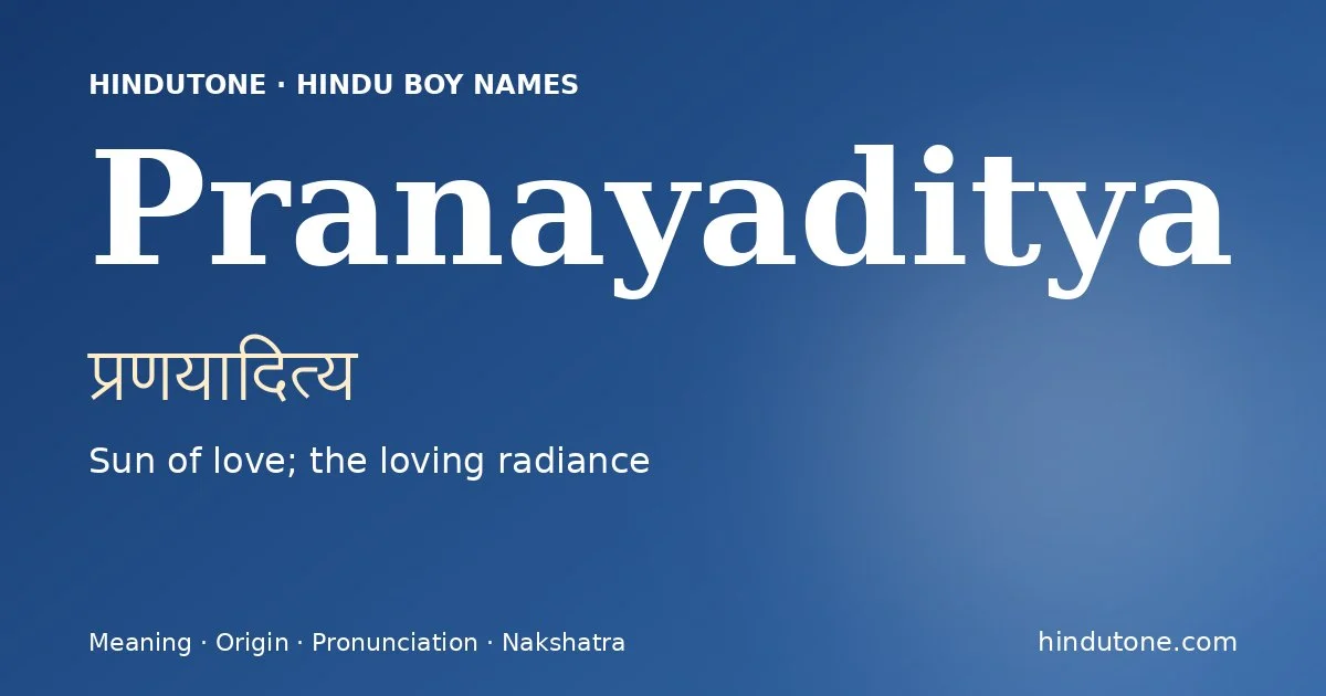 Pranayaditya — Hindu Boy Names with P