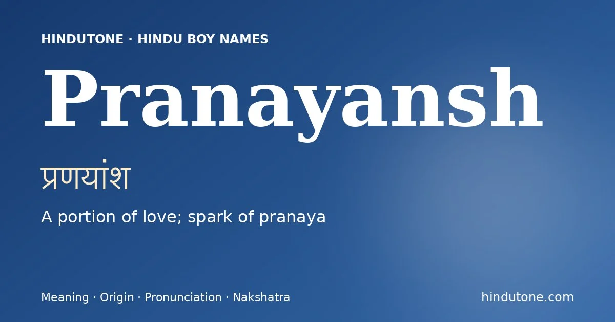 Pranayansh — Hindu Boy Names with P