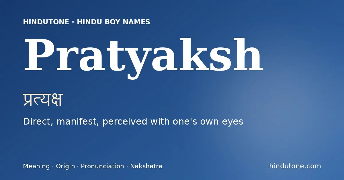 Pratyaksh — Hindu Boy Names with P
