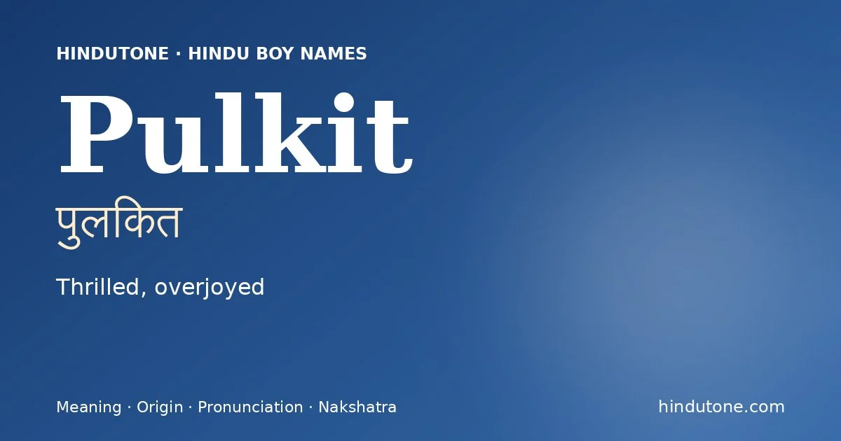 Pulkit — Hindu Boy Names with P