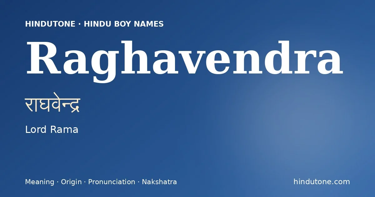 Raghavendra — Hindu Boy Names with R