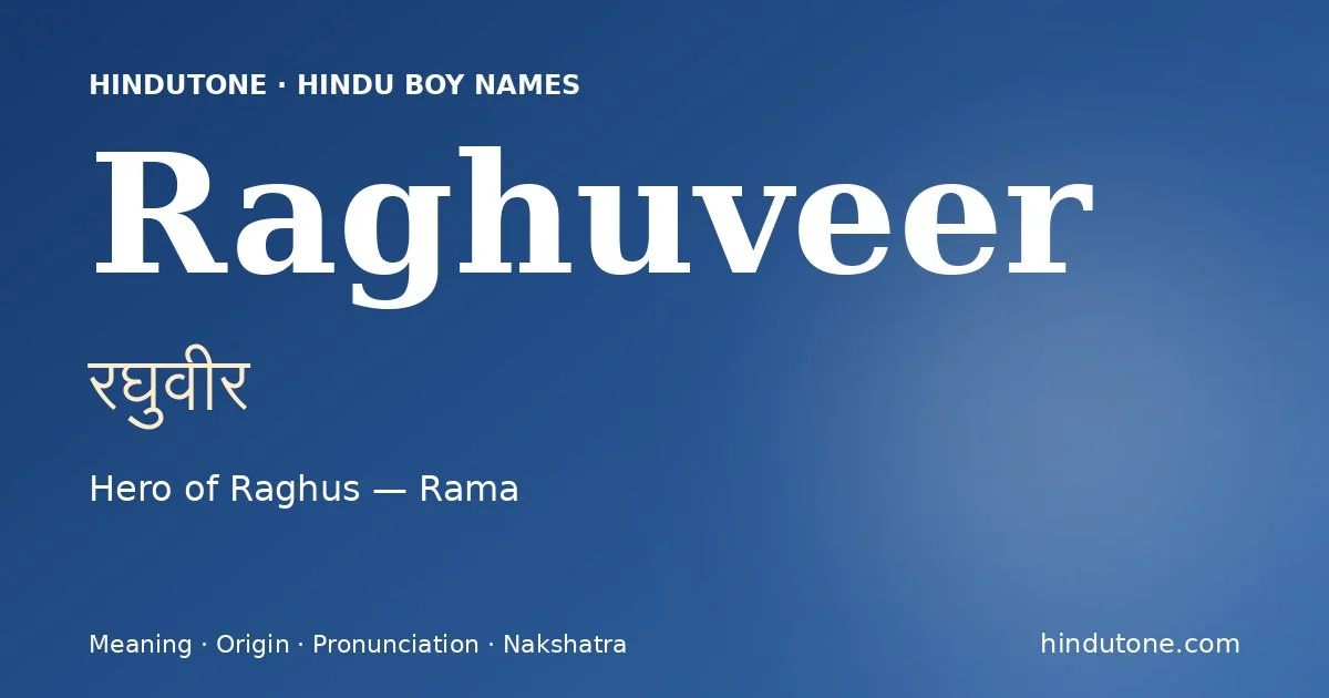 Raghuveer — Hindu Boy Names with R