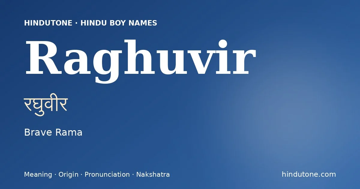 Raghuvir — Hindu Boy Names with R