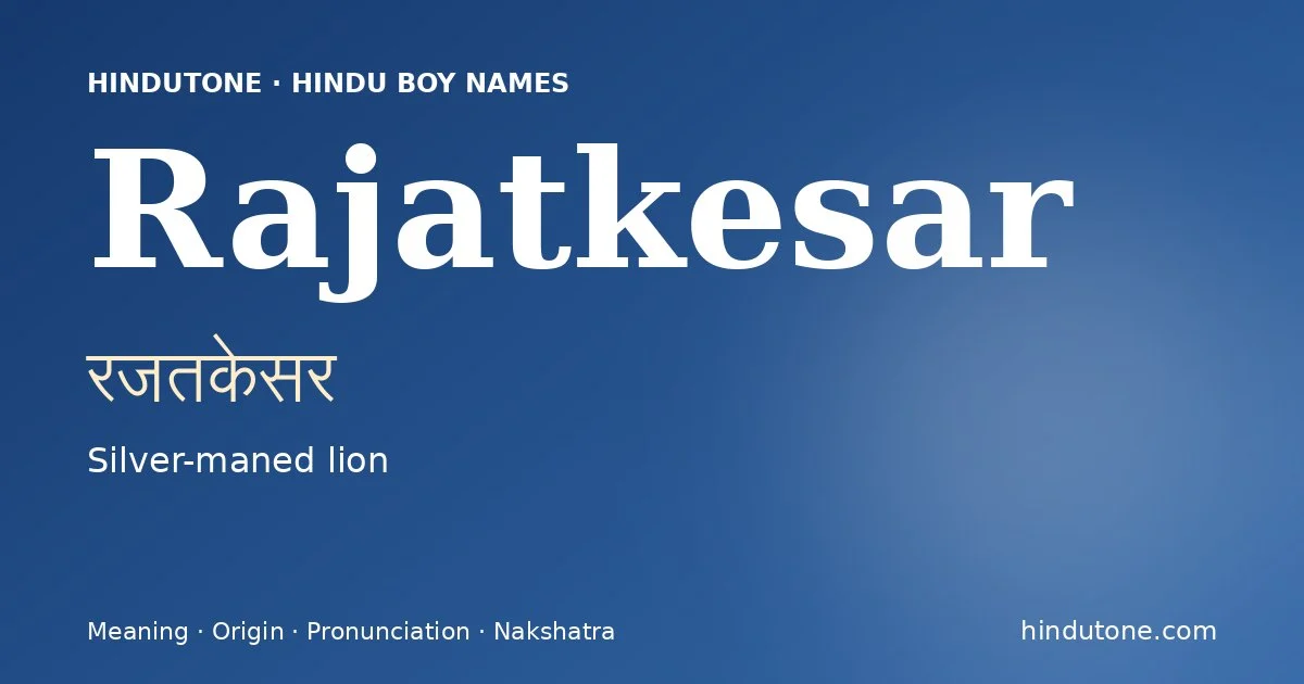 Rajatkesar — Hindu Boy Names with R