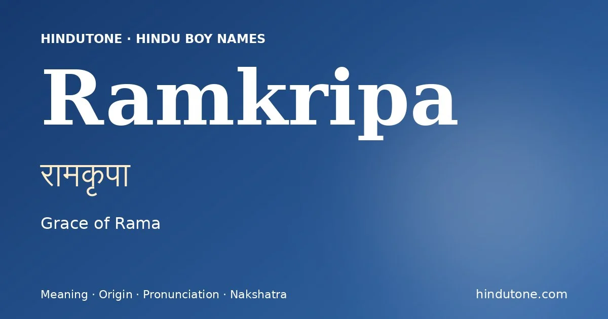 Ramkripa — Hindu Boy Names with R