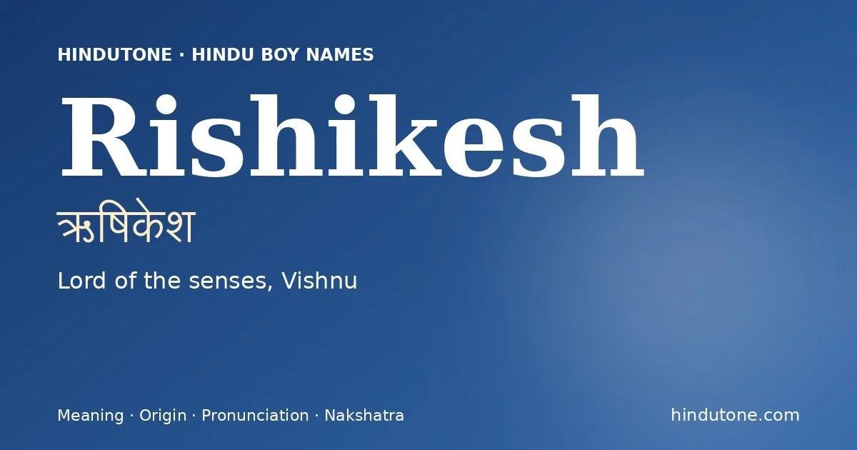Rishikesh — Hindu Boy Names with R