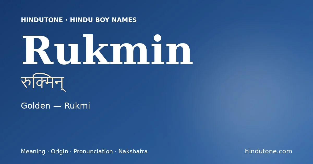 Rukmin — Hindu Boy Names with R