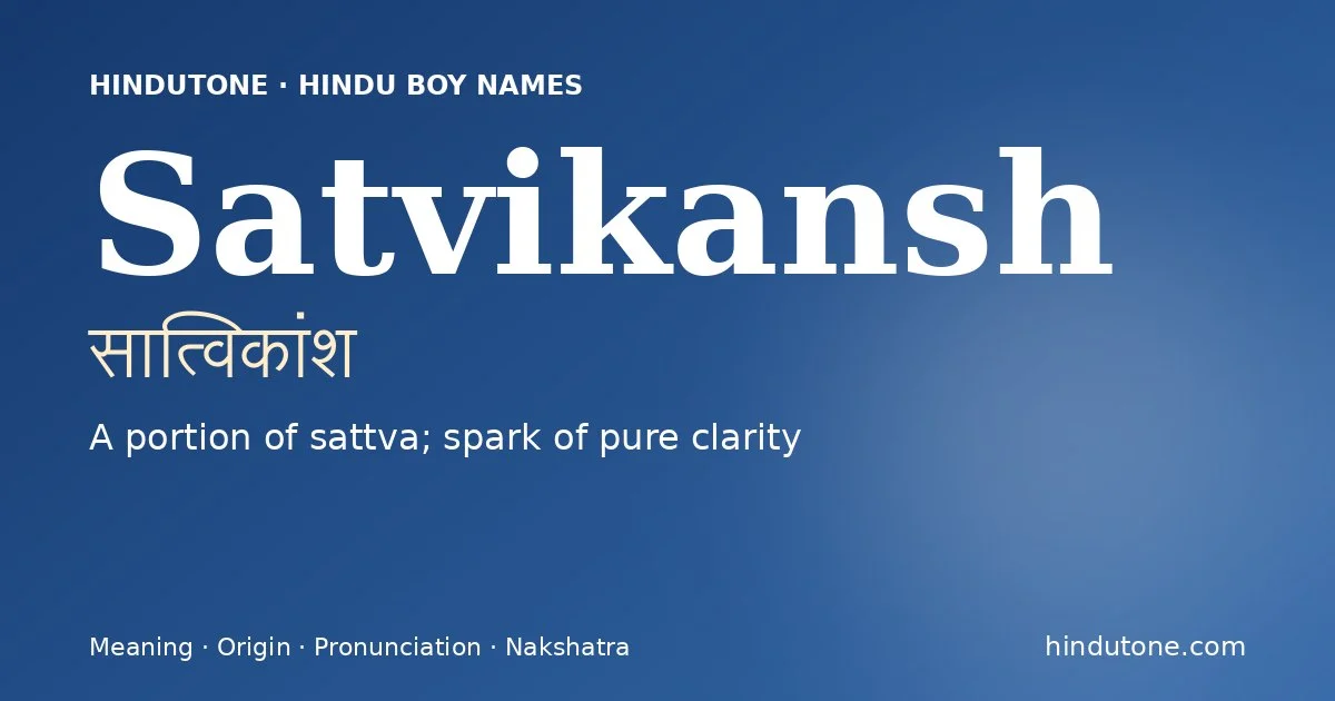 Satvikansh — Hindu Boy Names with S
